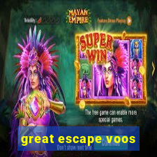 great escape voos